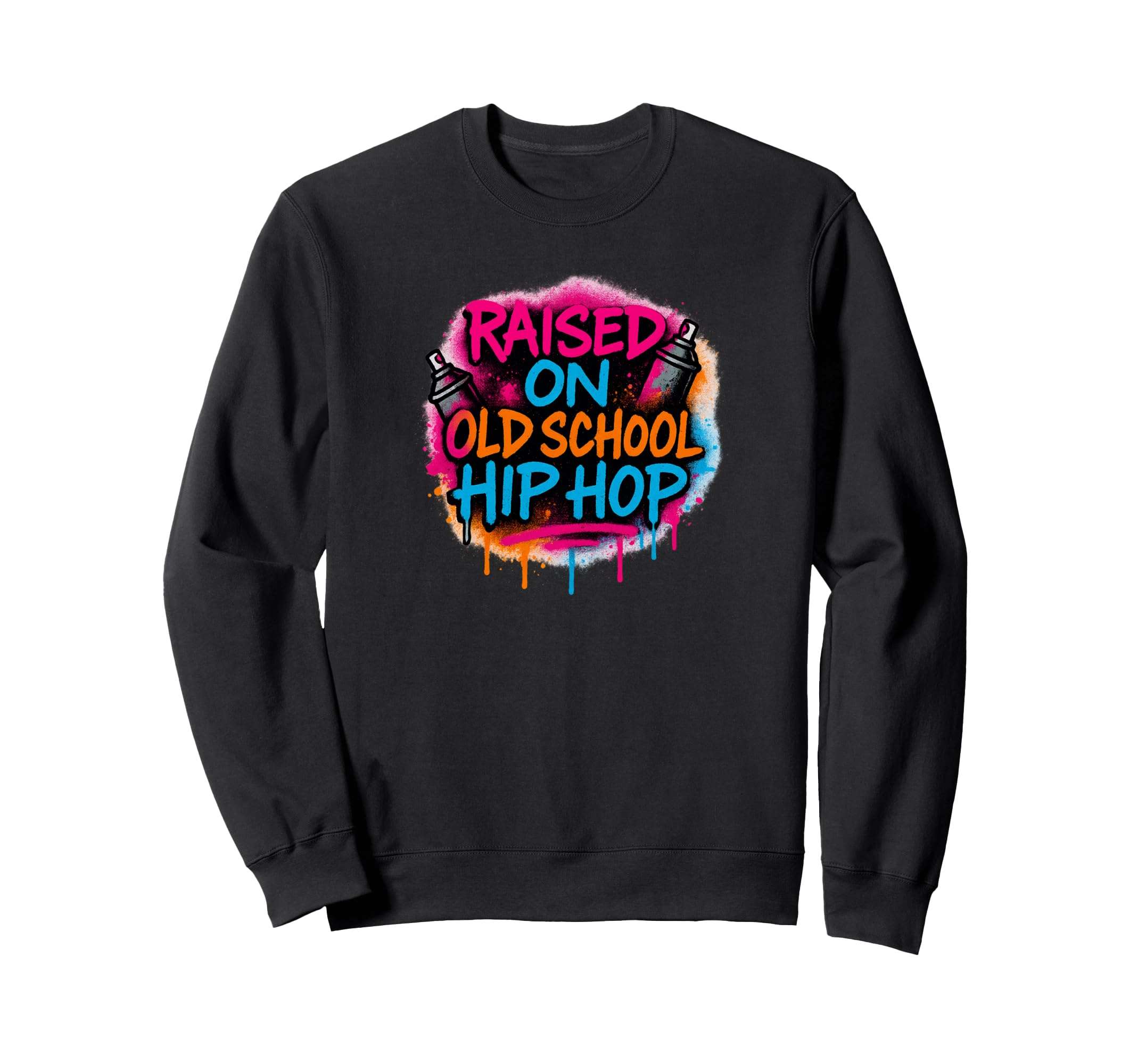 Raised Old School Hip Hop Quick Sweatshirt - Minimalist Print Unisex - T-Shirt, Sweatshirt, Hoodie