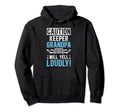 Hockey Keeper Grandpa Will Yell Hoodie - Casual Everyday Wear for Adults - T-Shirt, Sweatshirt, Hoodie