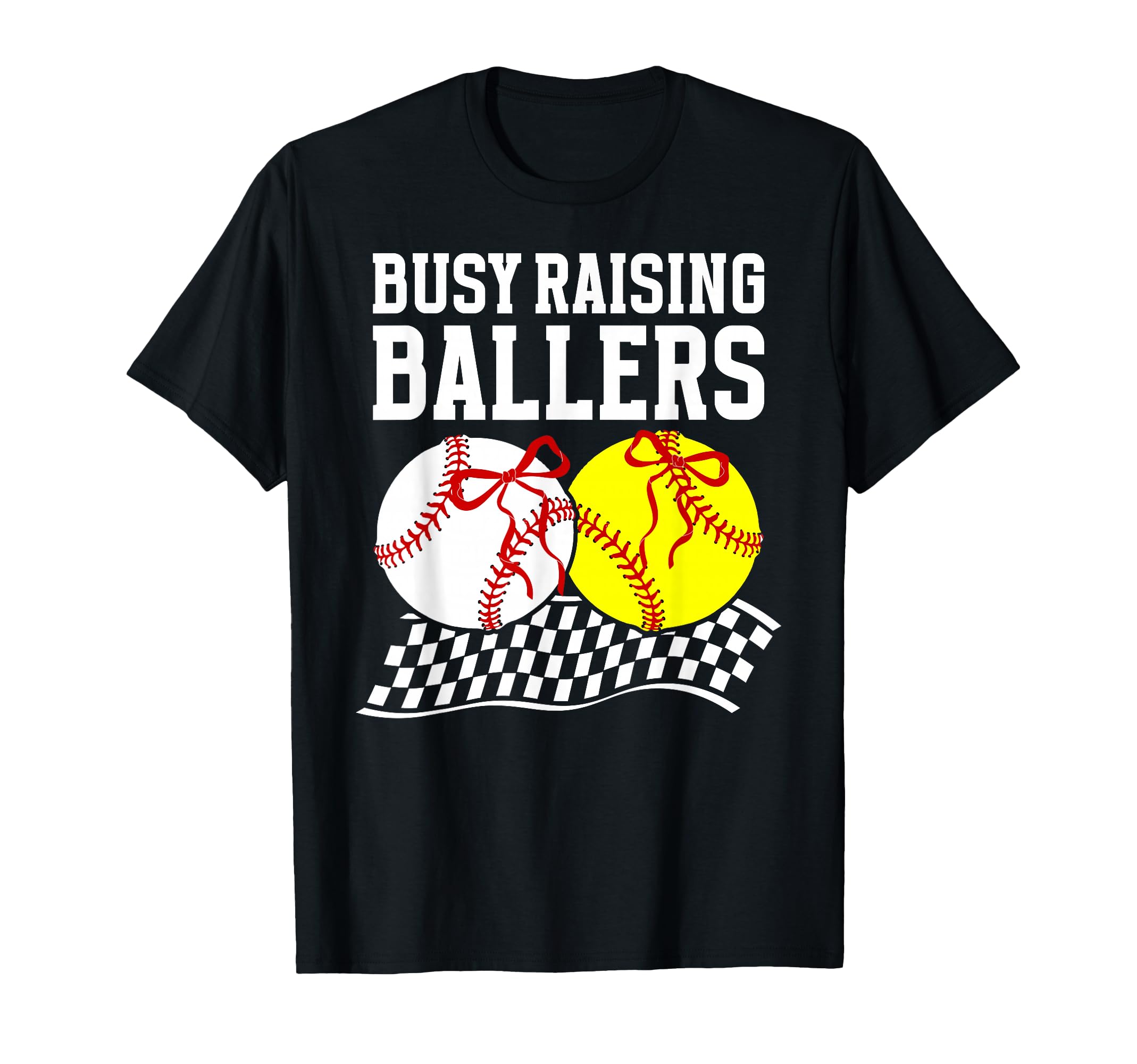 Busy Raising Ballers Baseball Softball T-Shirt - Custom Art Print Unisex - T-Shirt, Sweatshirt, Hoodie