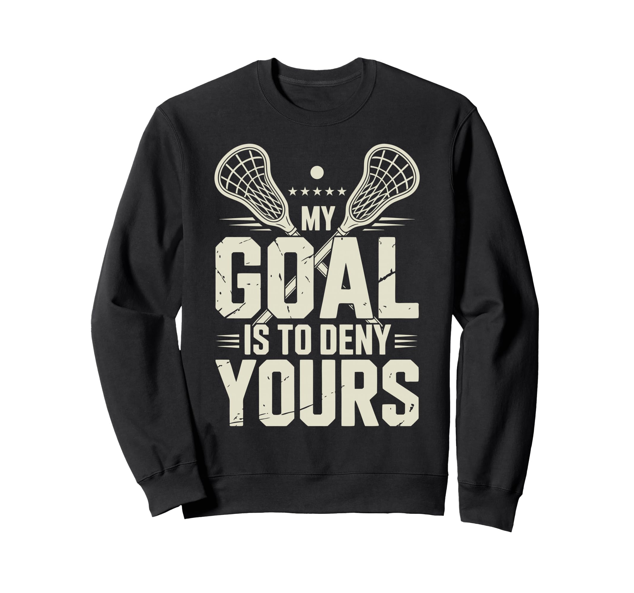 Lacrosse Goalie Lax Goalkeeper Sweatshirt - Unique Graphic Unisex - T-Shirt, Sweatshirt, Hoodie