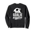 Soccer Goalie Grandma Soccer Sweatshirt - Graphic Print for Adults - T-Shirt, Sweatshirt, Hoodie