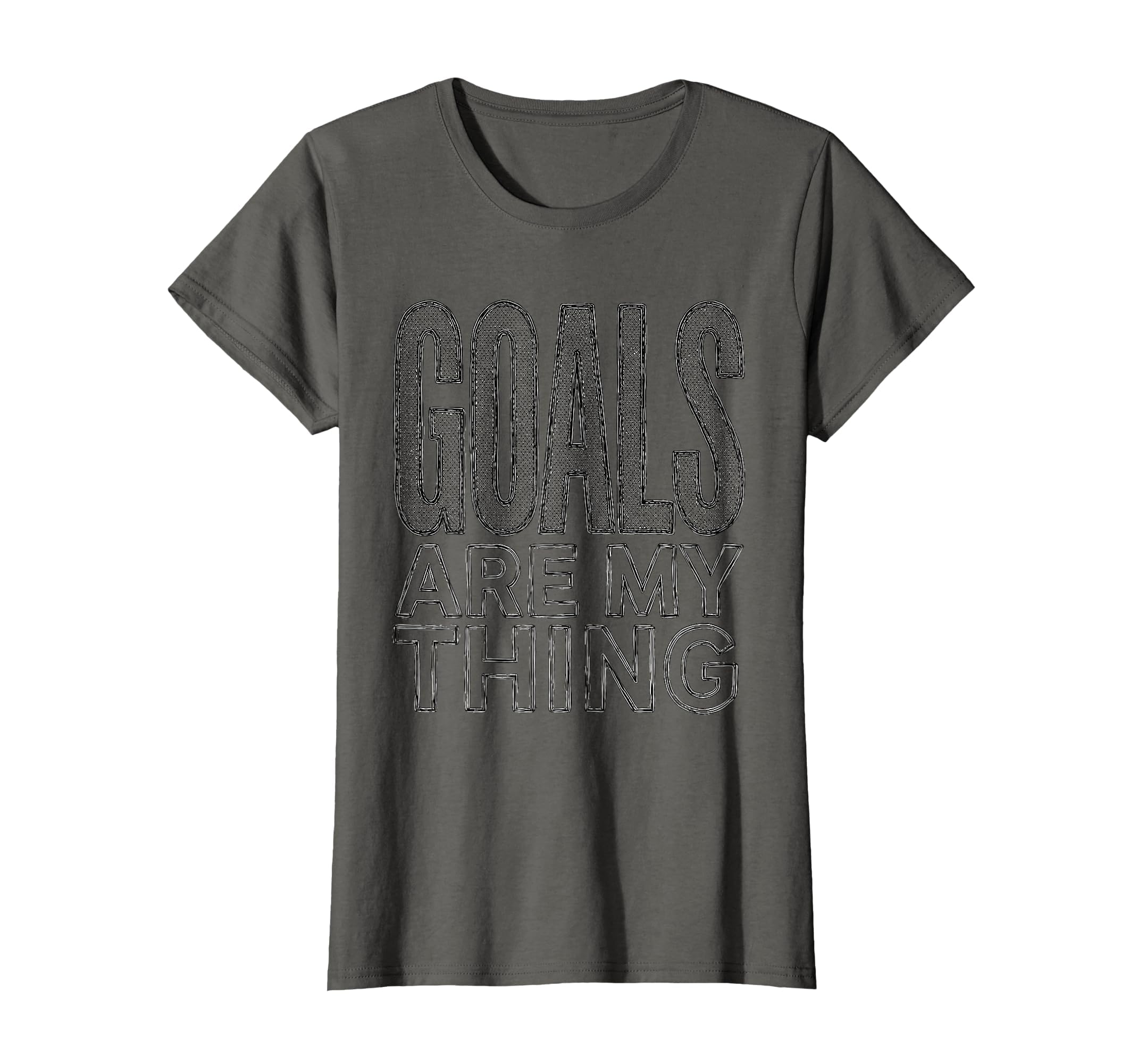 Goals Are My Thing Soccer Lover T-Shirt - Graphic Print Unisex - T-Shirt, Sweatshirt, Hoodie