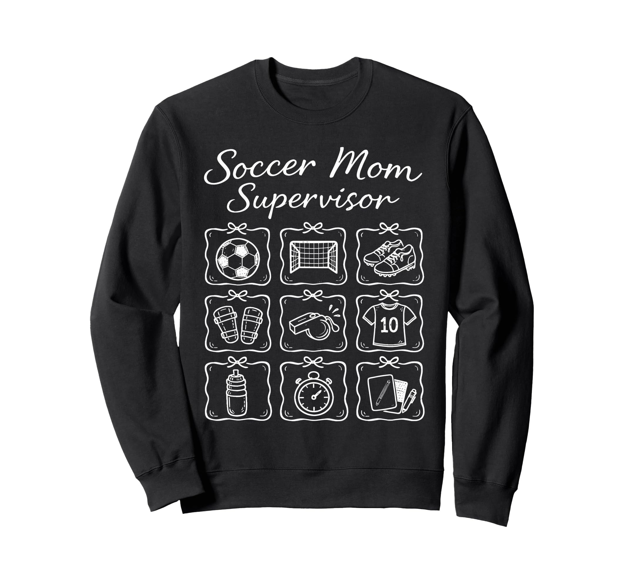 Funny Soccer Mom Supervisor Busy Sweatshirt - Aesthetic Graphic for Adults - T-Shirt, Sweatshirt, Hoodie