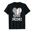 Ball Mimi Grandma Heart Baseball T-Shirt - Streetwear Style Men Women - T-Shirt, Sweatshirt, Hoodie