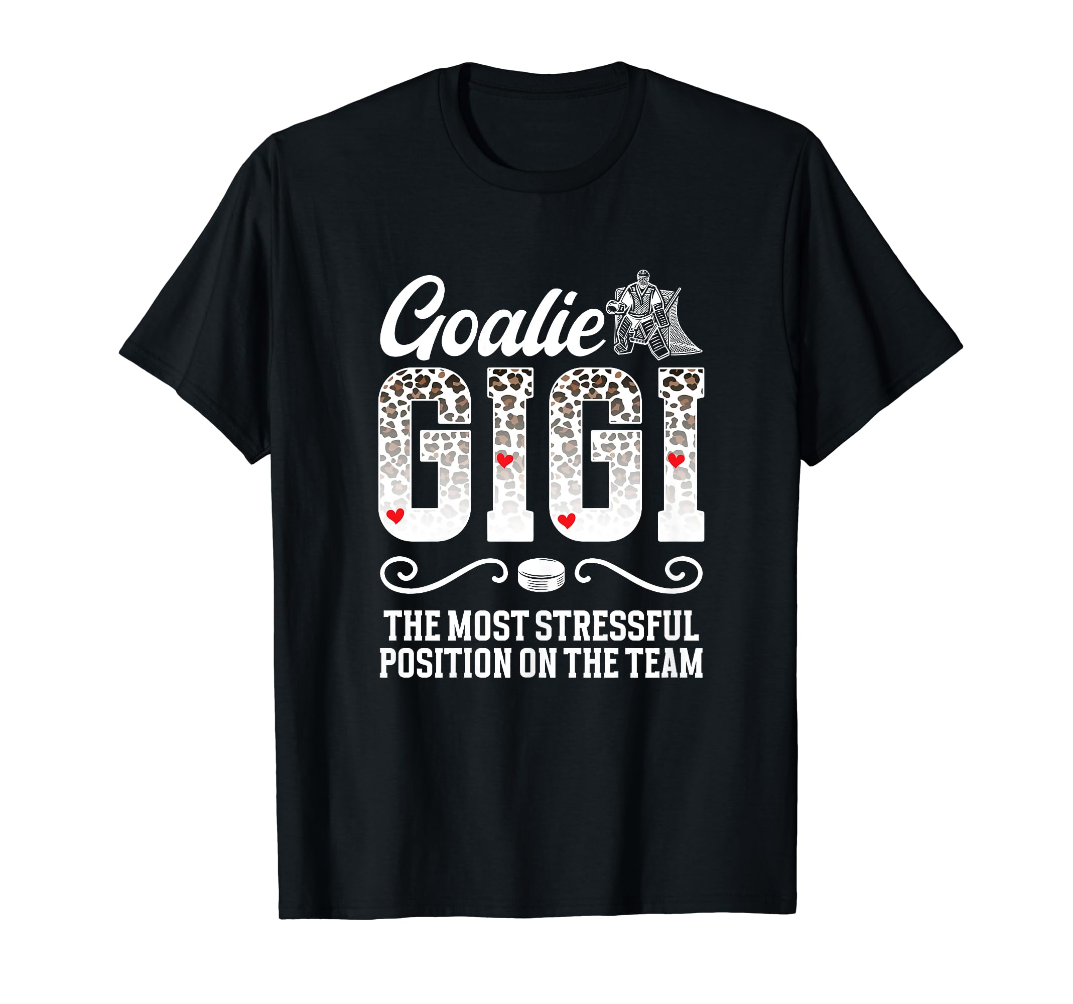Ice Hockey Goalie Gigi Funny Ice T-Shirt - Novelty Apparel for Adults - T-Shirt, Sweatshirt, Hoodie