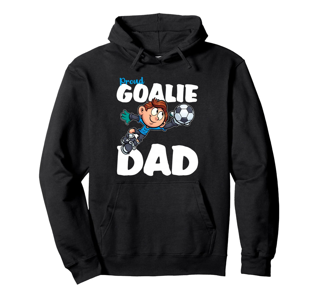 Funny Goalkeeper Shirts Soccer T-Shirt - Casual Everyday Wear Men Women - T-Shirt, Sweatshirt, Hoodie