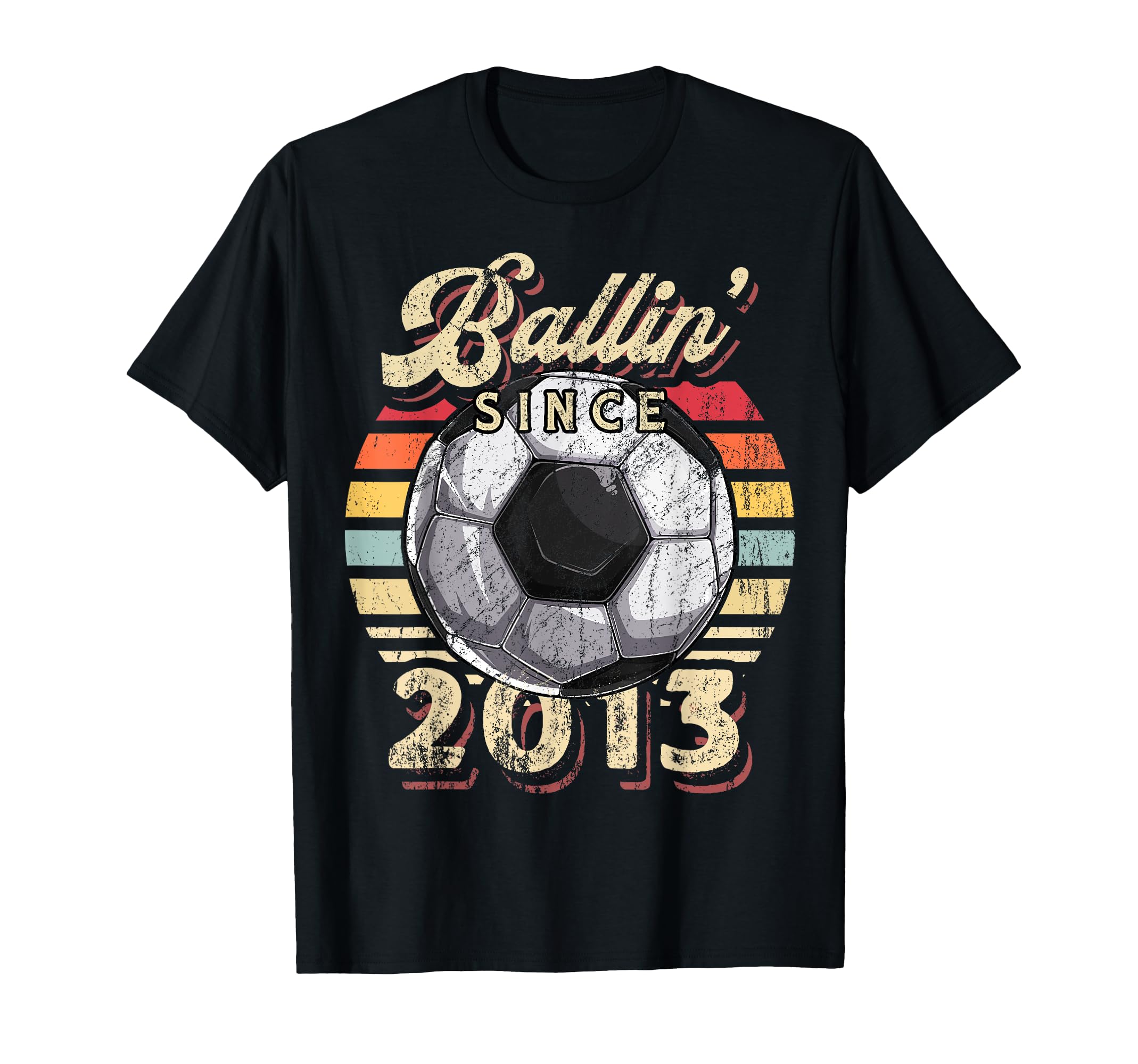 Ballin Since 2013 9Th Soccer Birthday T-Shirt - Trendy Graphic Men Women - T-Shirt, Sweatshirt, Hoodie