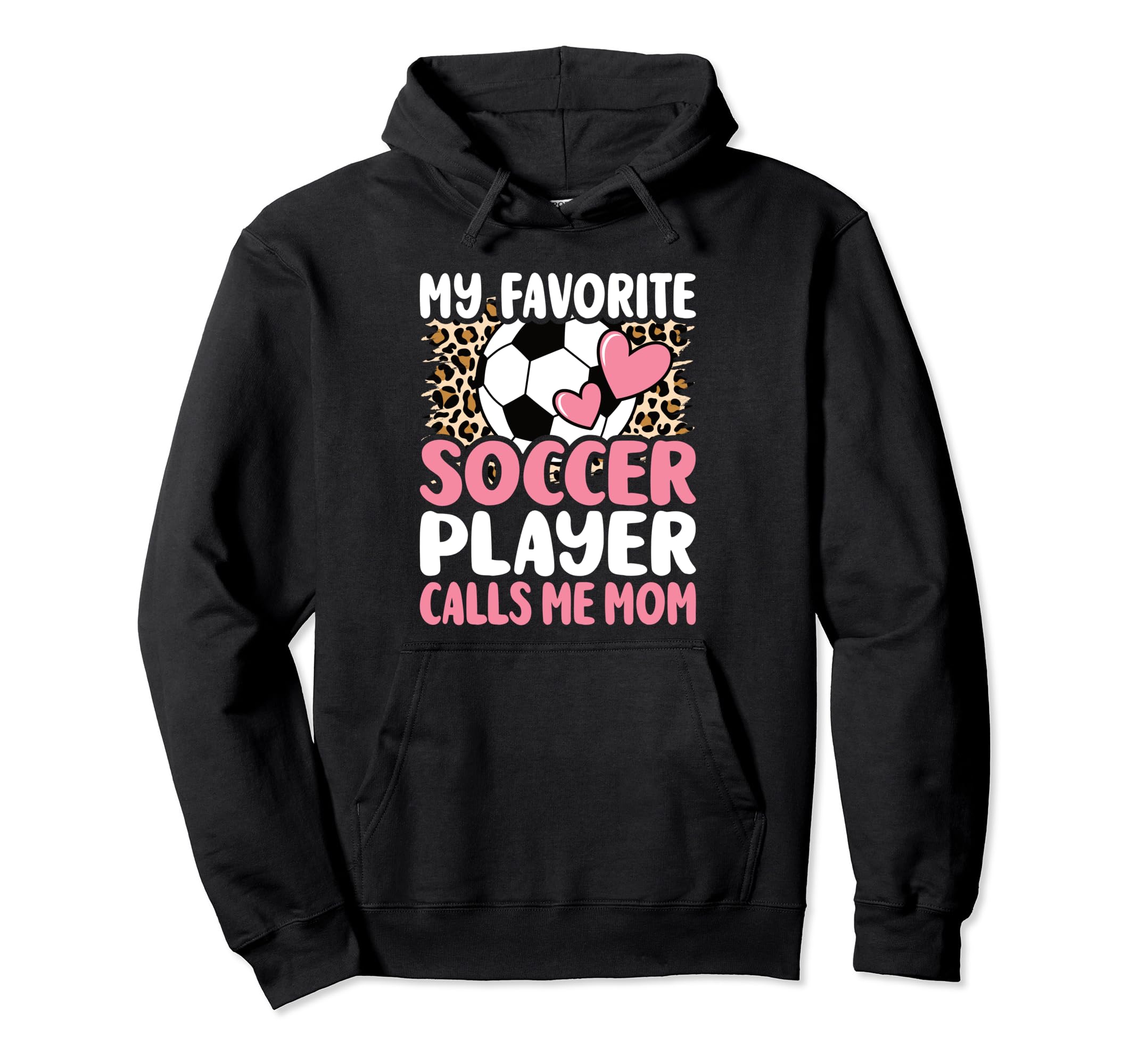My Favorite Soccer Player Calls Me Mom Hoodie - Minimalist Print Unisex - T-Shirt, Sweatshirt, Hoodie
