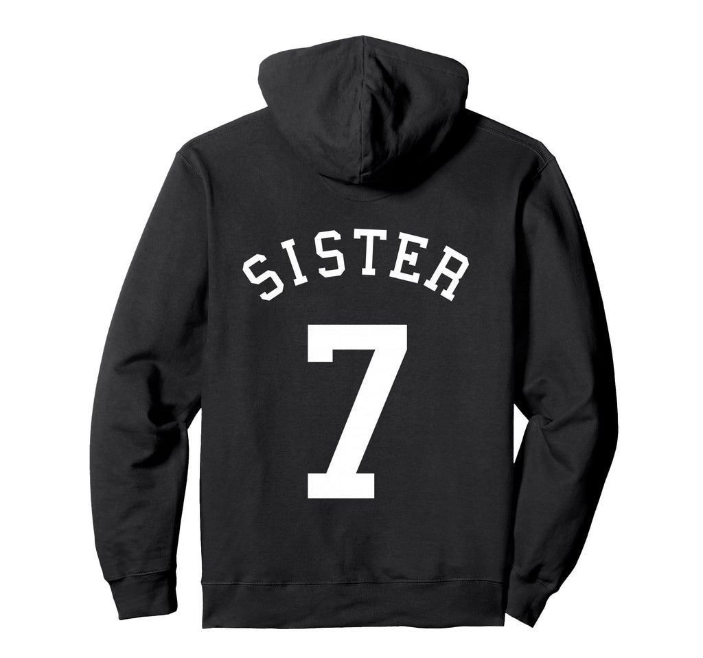 Sister No 7 Football Sis Soccer Hoodie - Custom Art Print Men Women - T-Shirt, Sweatshirt, Hoodie