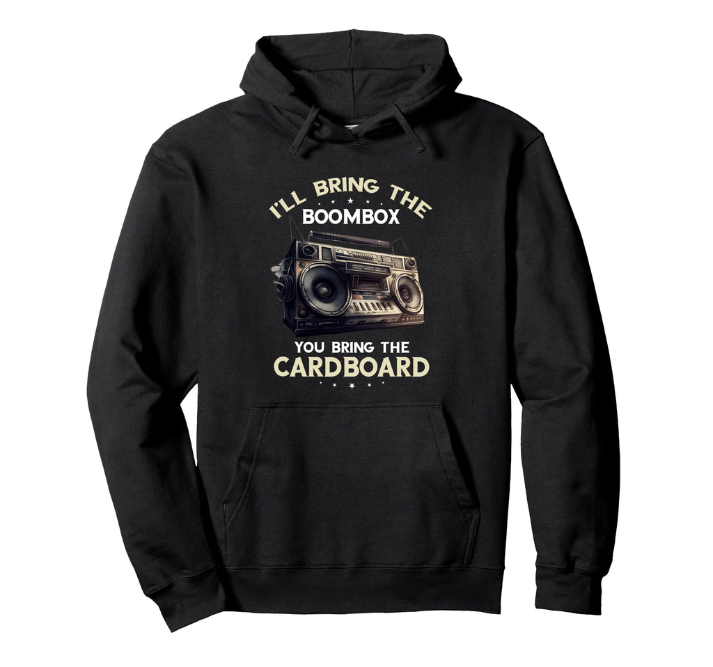 Ill Bring Boombox 1990S Oldschool Hip Hop Hoodie - Unique Graphic Unisex - T-Shirt, Sweatshirt, Hoodie