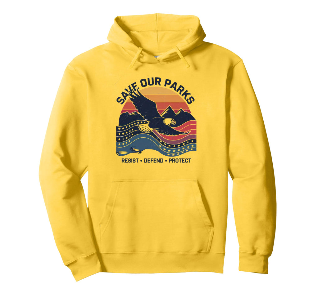 Save Our Parks Protect National Park Hoodie - Graphic Print Unisex - T-Shirt, Sweatshirt, Hoodie