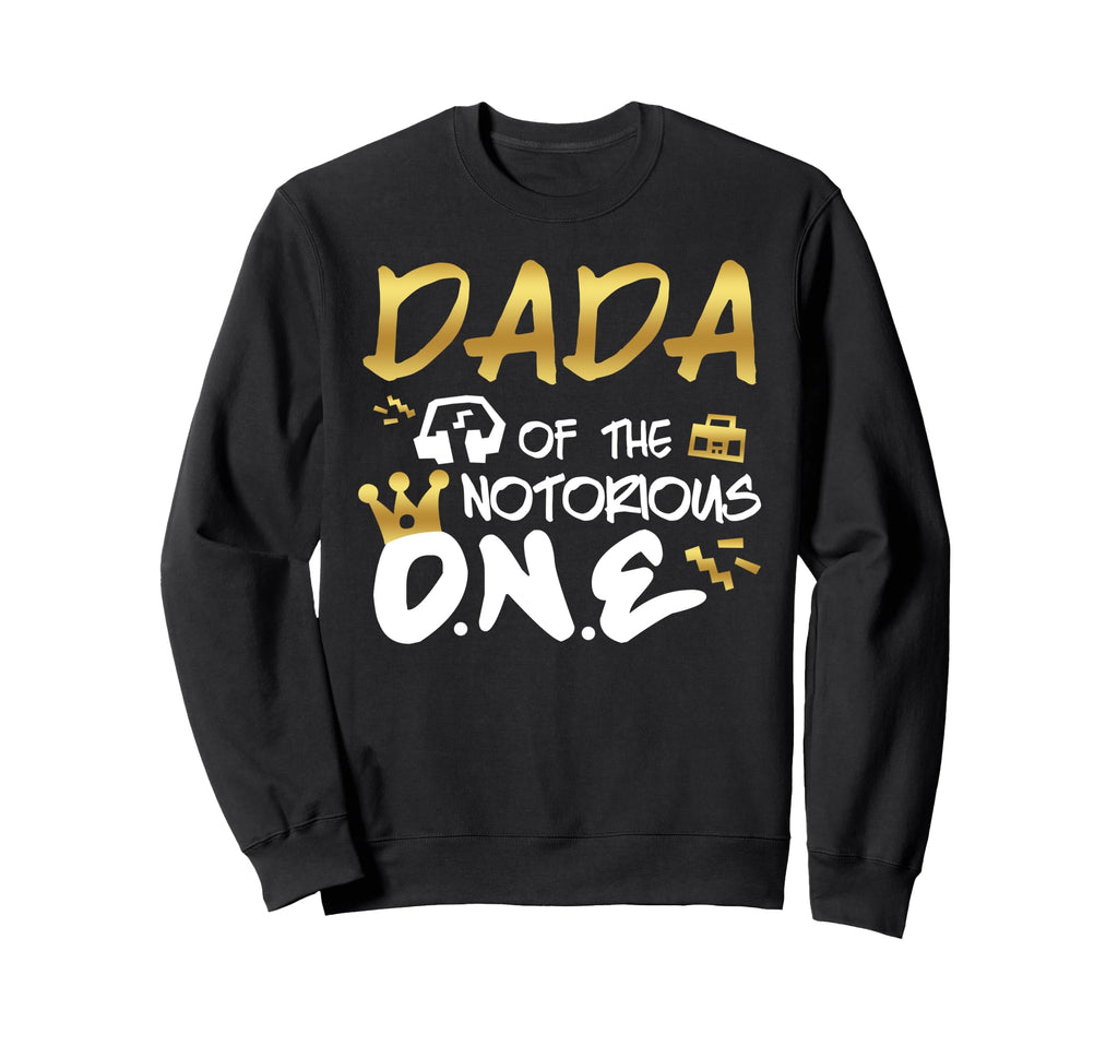 Dada Notorious One Old School 1St Sweatshirt - Custom Art Print Men Women - T-Shirt, Sweatshirt, Hoodie