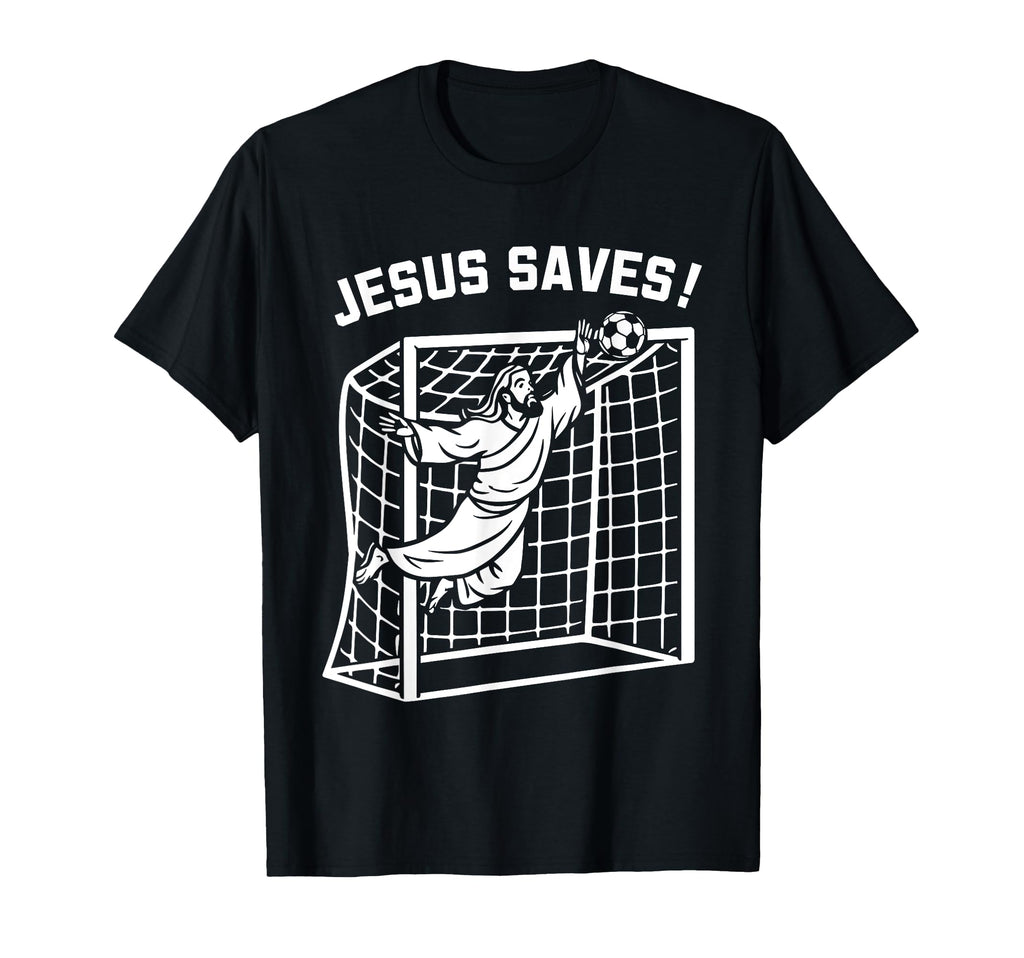 Jesus Funny Soccer Saves Football T-Shirt - Aesthetic Graphic Men Women - T-Shirt, Sweatshirt, Hoodie