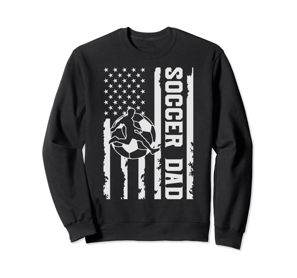 Soccer Dad Usa American Flag Fathers Sweatshirt - Custom Art Print Unisex - T-Shirt, Sweatshirt, Hoodie