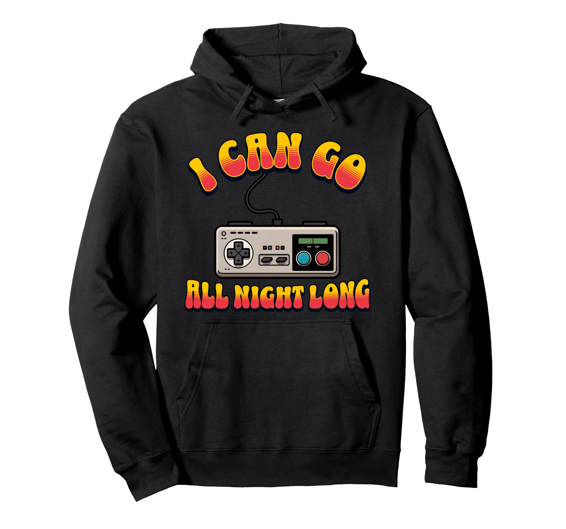 I Can Go All Night Long Gamer Controller Hoodie - Unique Graphic Unisex - T-Shirt, Sweatshirt, Hoodie