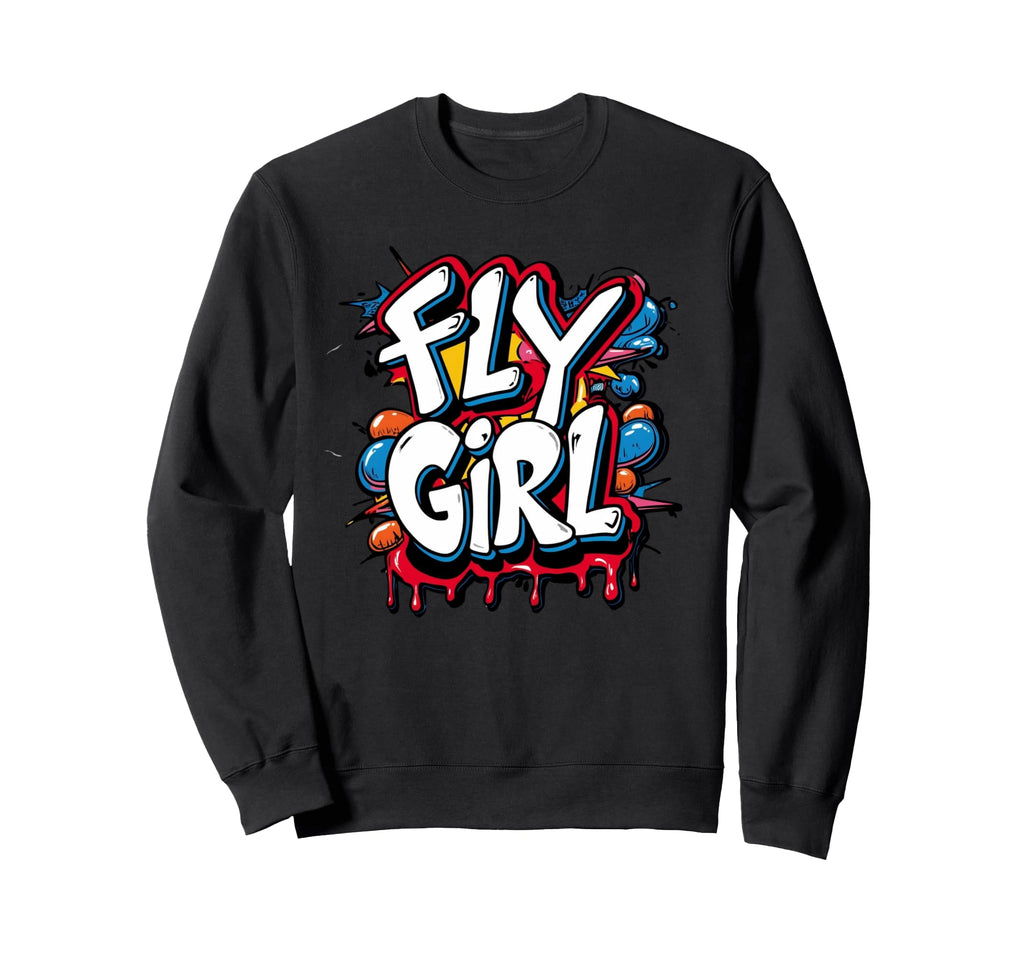 Fly 80S 90S Old School Hip Hop Sweatshirt - Aesthetic Graphic for Adults - T-Shirt, Sweatshirt, Hoodie