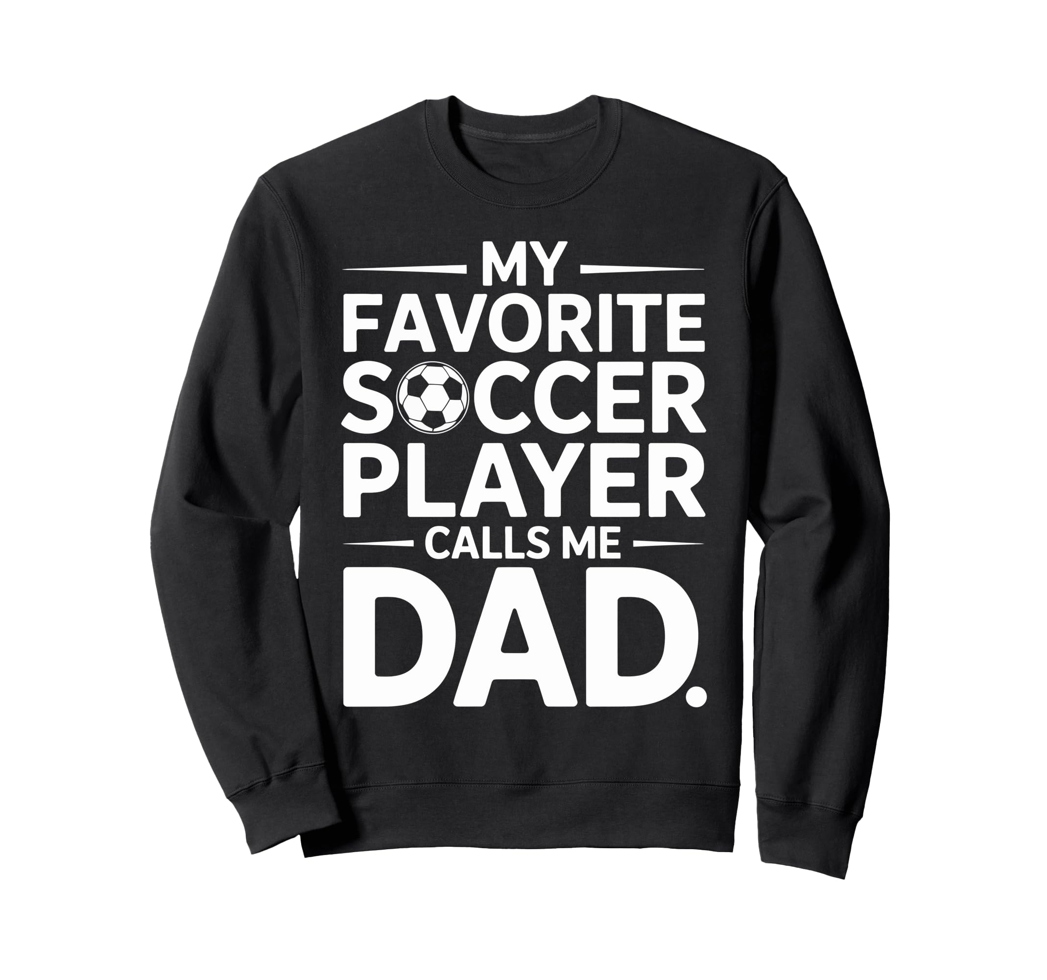 My Favorite Soccer Player Calls Sweatshirt - Aesthetic Graphic Men Women - T-Shirt, Sweatshirt, Hoodie