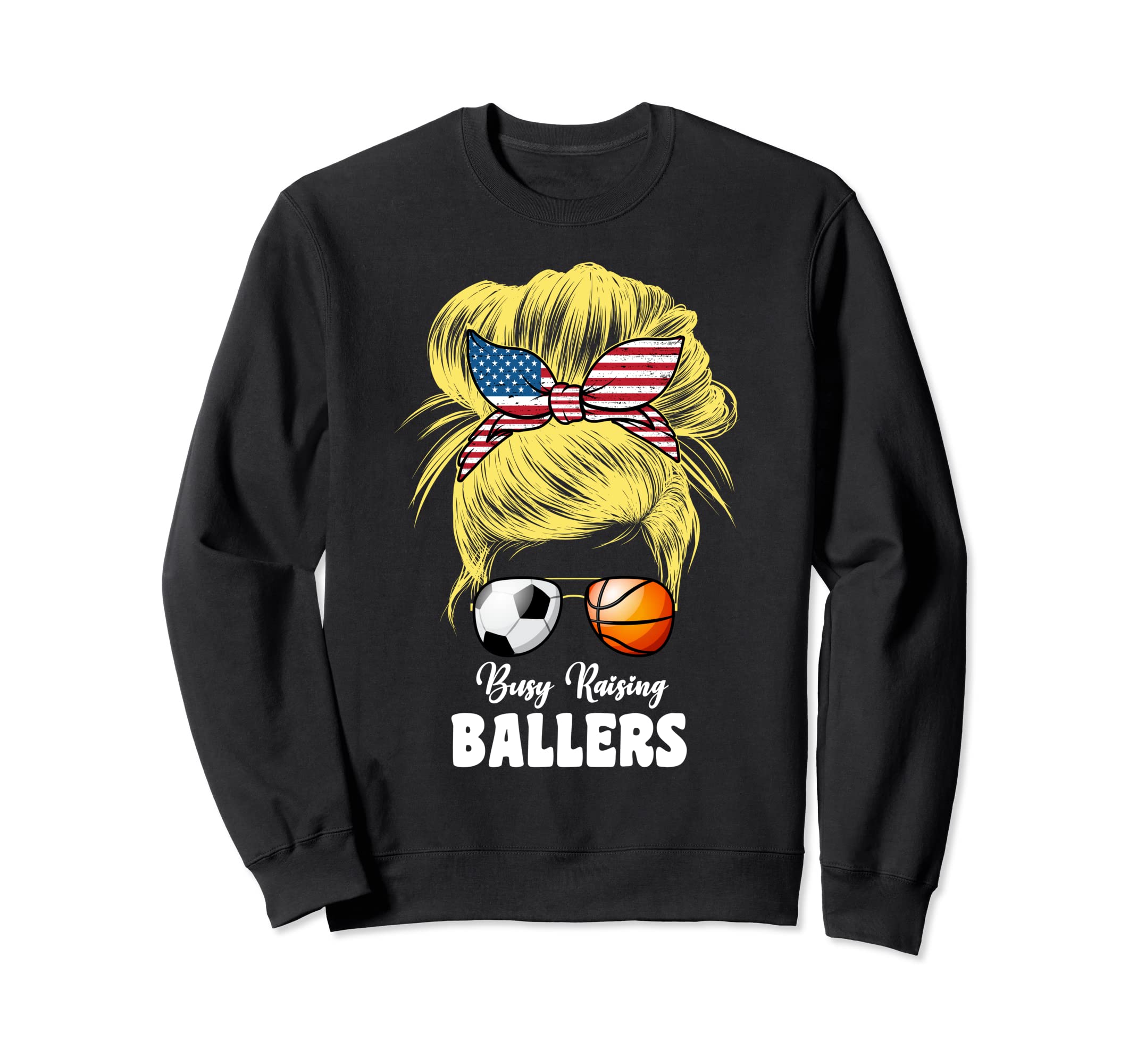 Busy Raising Ballers Soccer And Sweatshirt - Fun Novelty Design Men Women - T-Shirt, Sweatshirt, Hoodie