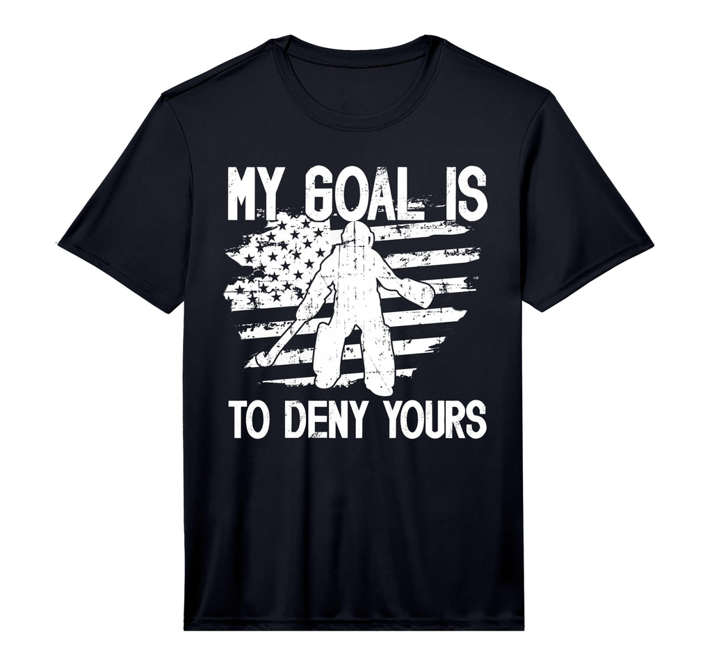 My Goal Field Hockey Goalie Field T-Shirt - Casual Everyday Wear Men Women - T-Shirt, Sweatshirt, Hoodie