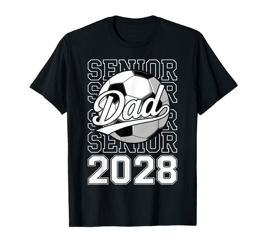 Proud Dad 2028 Senior Graduate Soccer T-Shirt - Graphic Print for Adults - T-Shirt, Sweatshirt, Hoodie