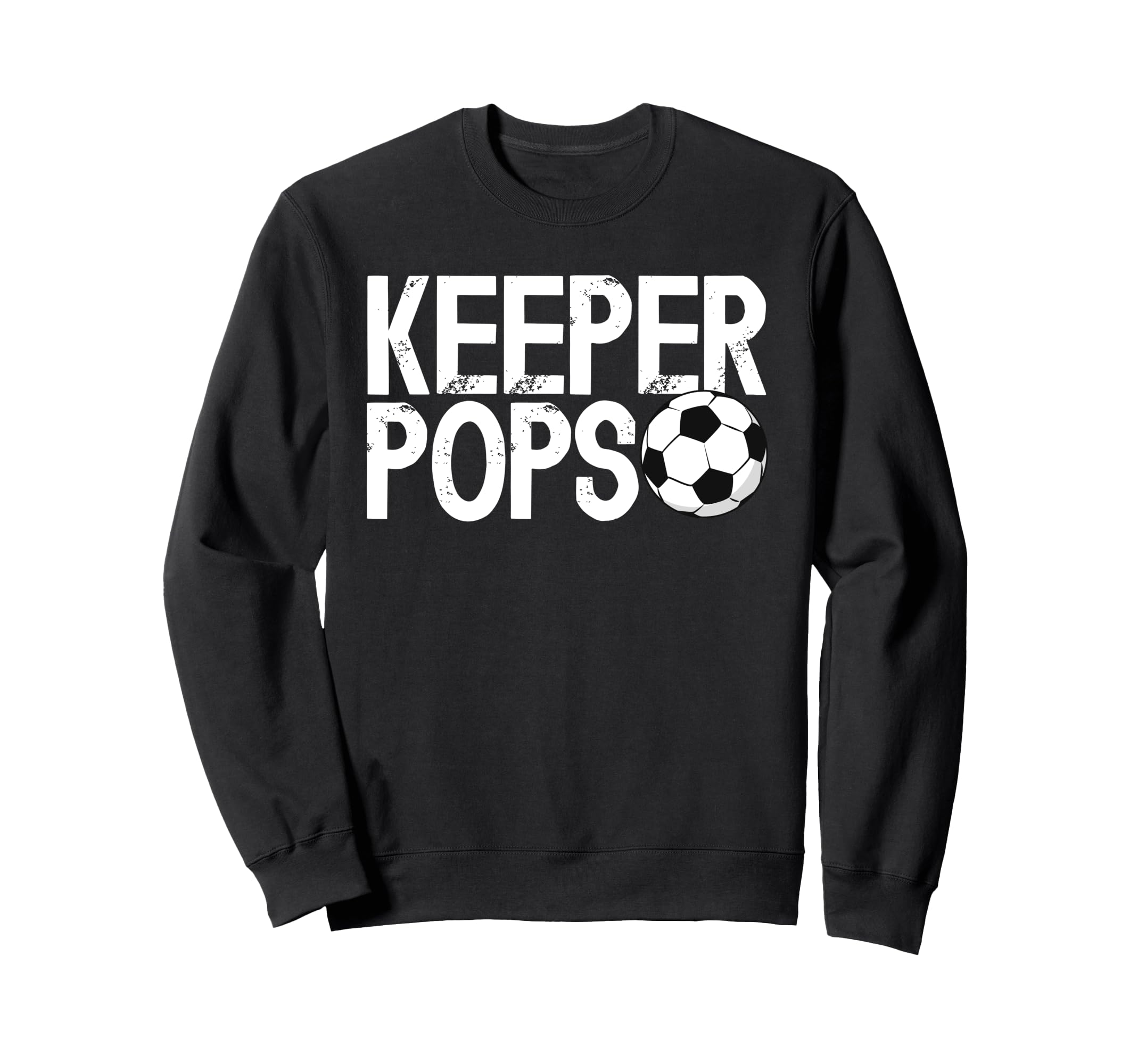 Soccer Keeper Pops Soccer Sweatshirt - Custom Art Print Men Women - T-Shirt, Sweatshirt, Hoodie