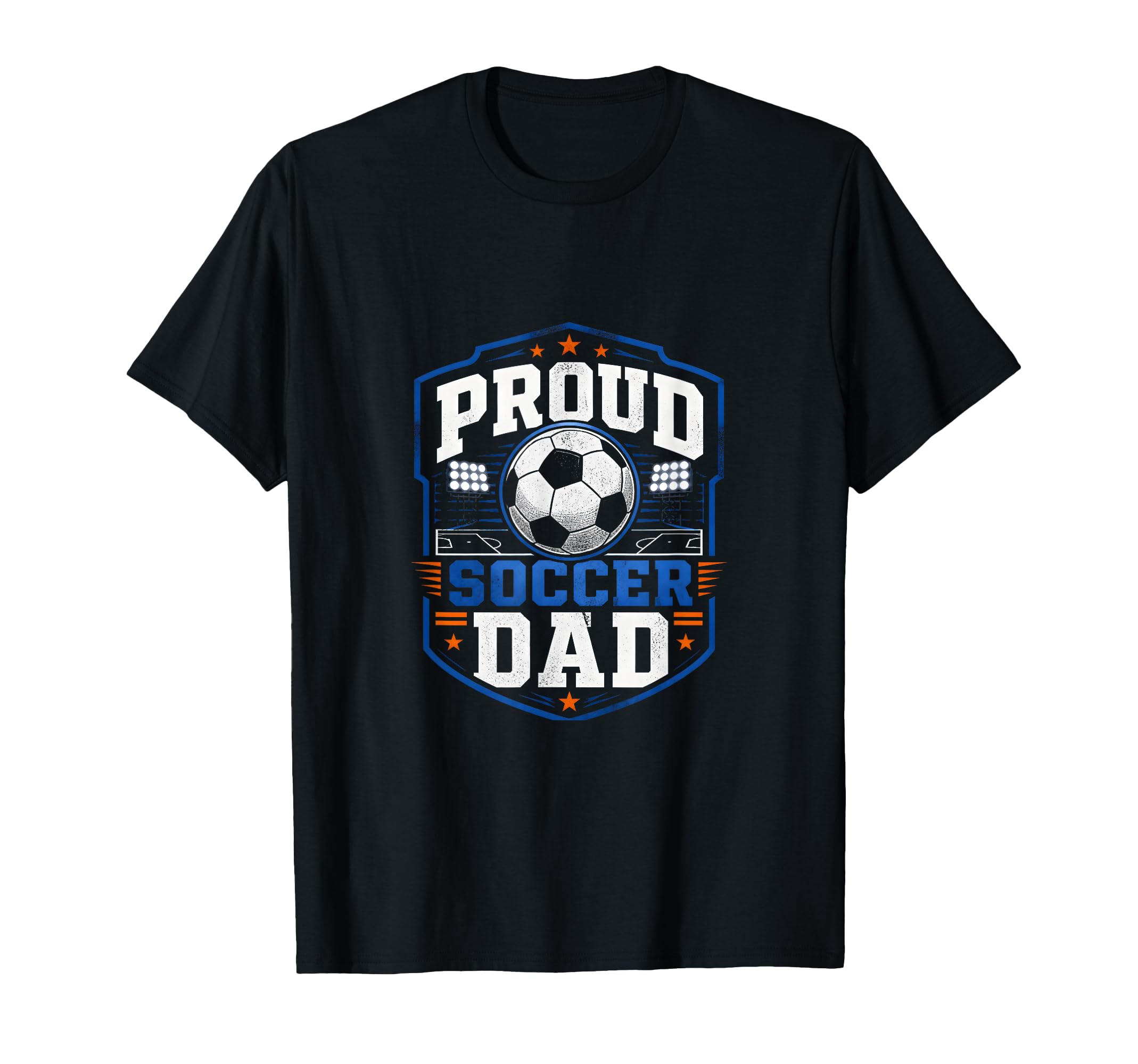 Proud Soccer Dad Soccer Dad Fan T-Shirt - Fun Novelty Design Men Women - T-Shirt, Sweatshirt, Hoodie