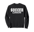 Funny Soccer Coach Soccer T-Shirt - Casual Everyday Wear for Adults - T-Shirt, Sweatshirt, Hoodie