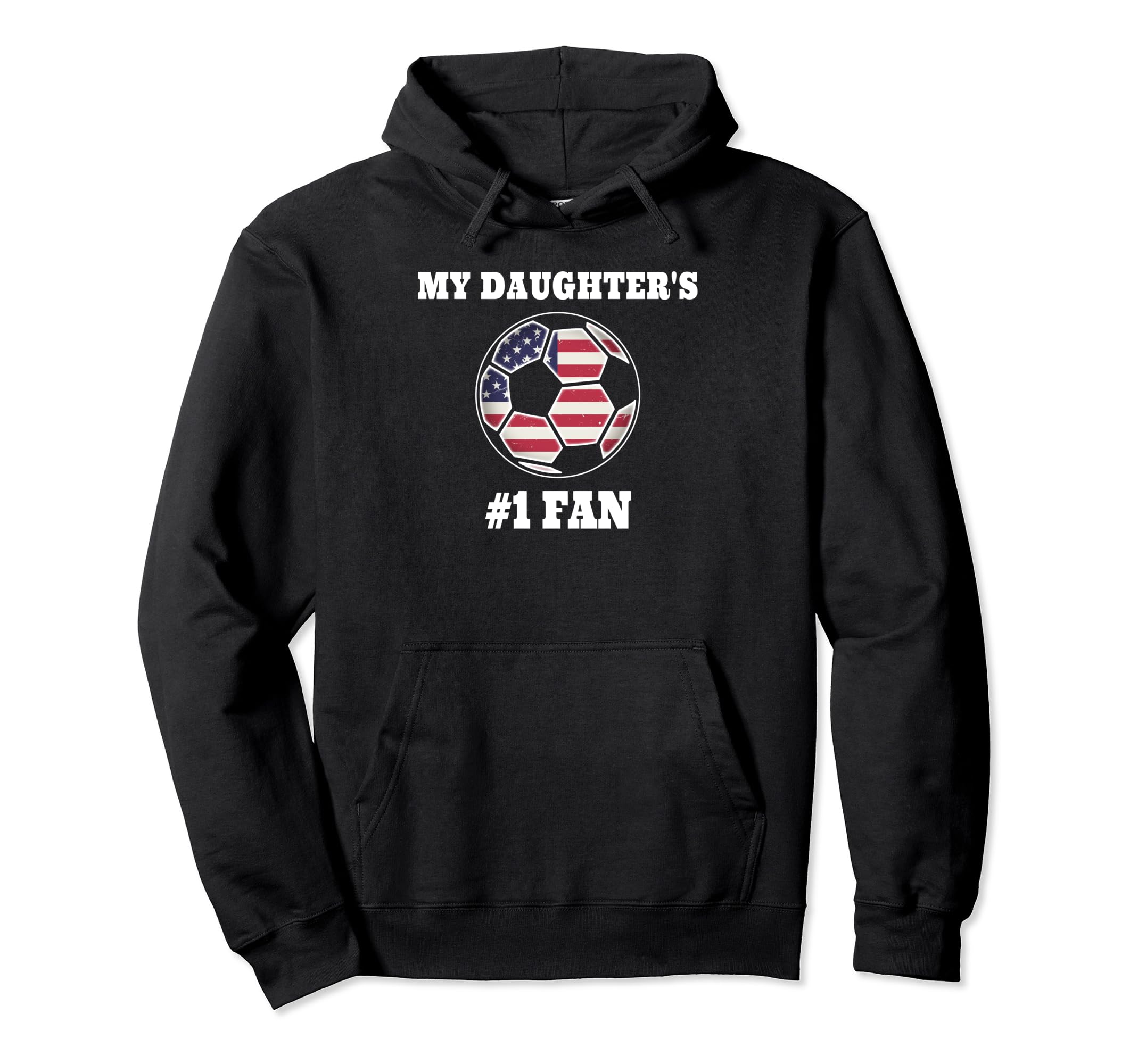 Soccer Mom Or Dad My Daughters Hoodie - Fun Novelty Design Men Women - T-Shirt, Sweatshirt, Hoodie