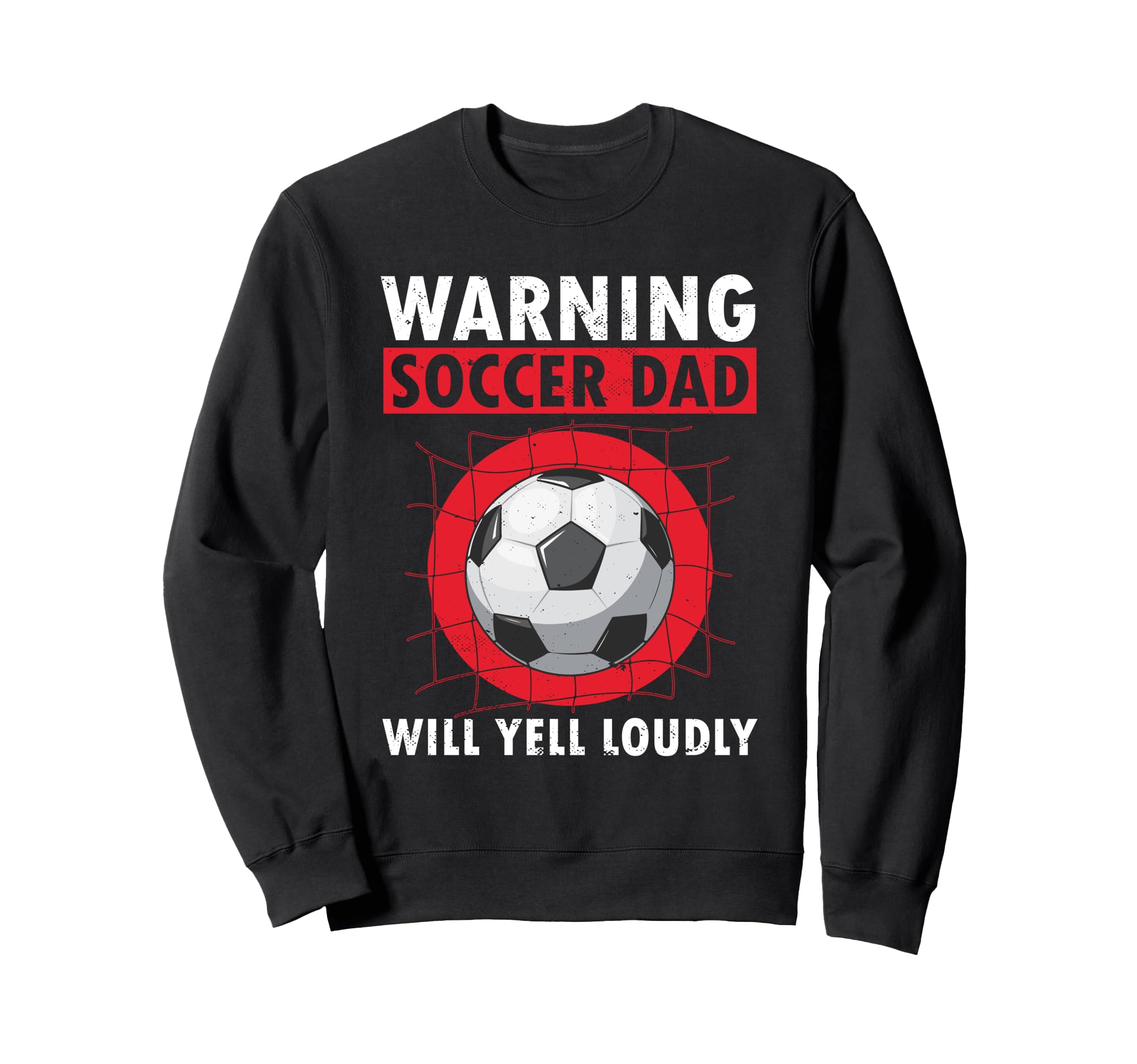 Soccer Dad Fathers Day Sweatshirt - Unique Graphic Unisex - T-Shirt, Sweatshirt, Hoodie