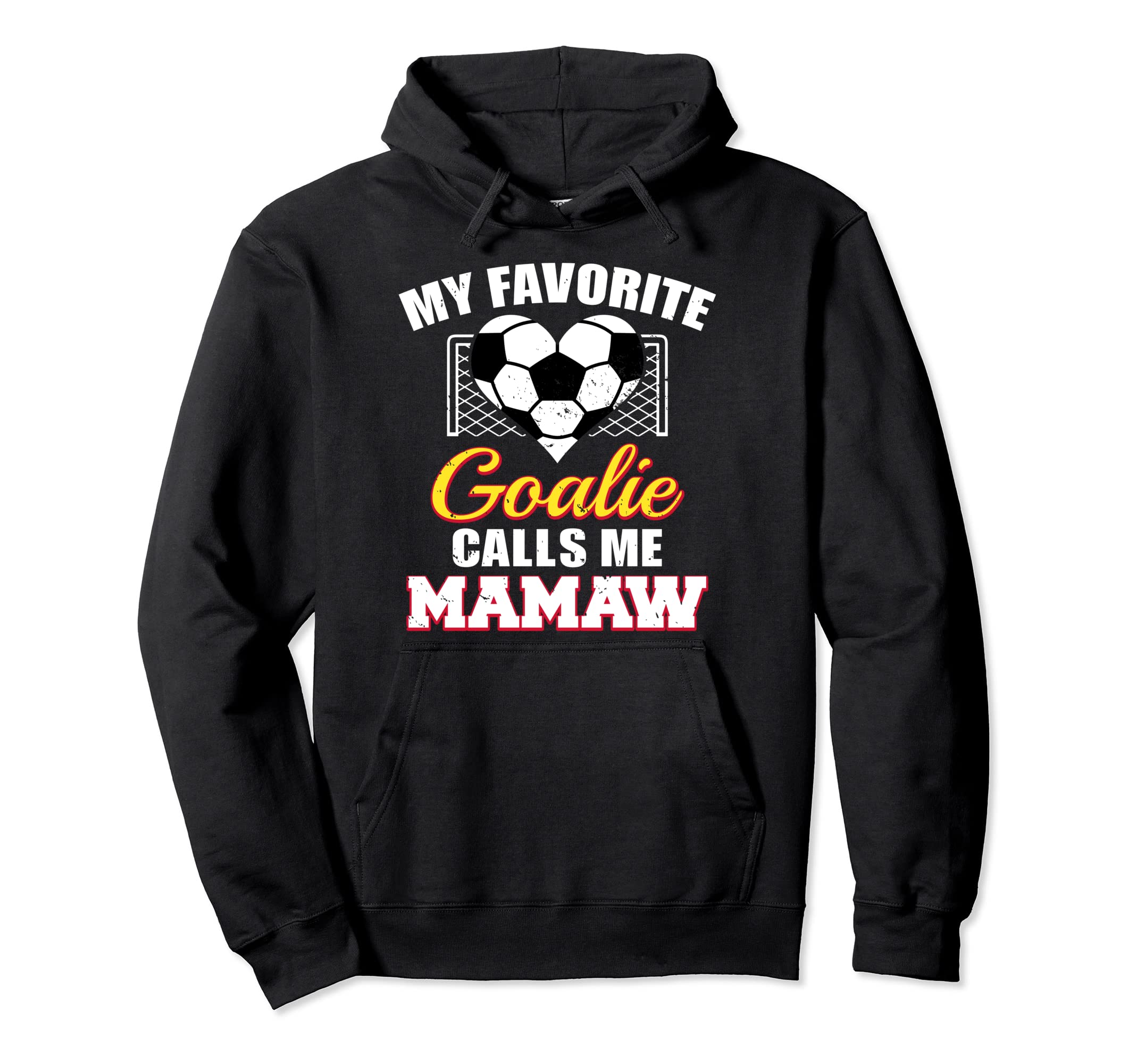 My Favorite Goalie Calls Me Mamaw Hoodie - Minimalist Print for Adults - T-Shirt, Sweatshirt, Hoodie
