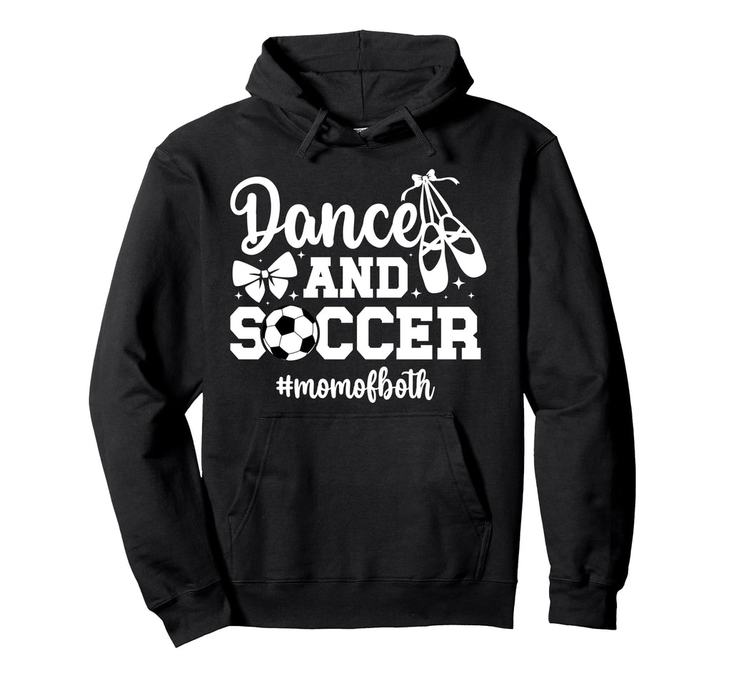 Dance And Soccer Mom Both Dancing And Hoodie - Unique Graphic Unisex - T-Shirt, Sweatshirt, Hoodie