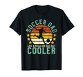 Soccer Dad Soccer Player Funny Dad T-Shirt - Novelty Apparel Men Women - T-Shirt, Sweatshirt, Hoodie
