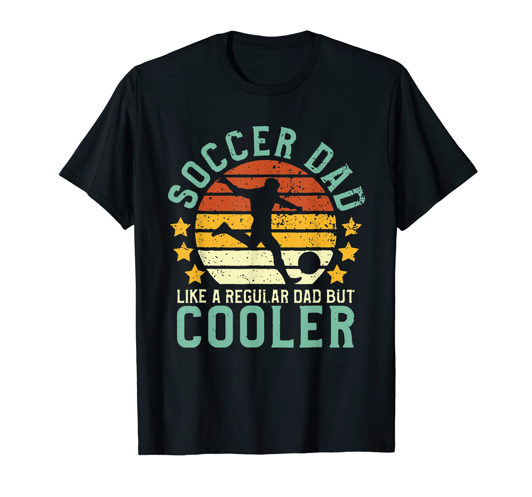 Soccer Dad Soccer Player Funny Dad T-Shirt - Novelty Apparel Men Women - T-Shirt, Sweatshirt, Hoodie
