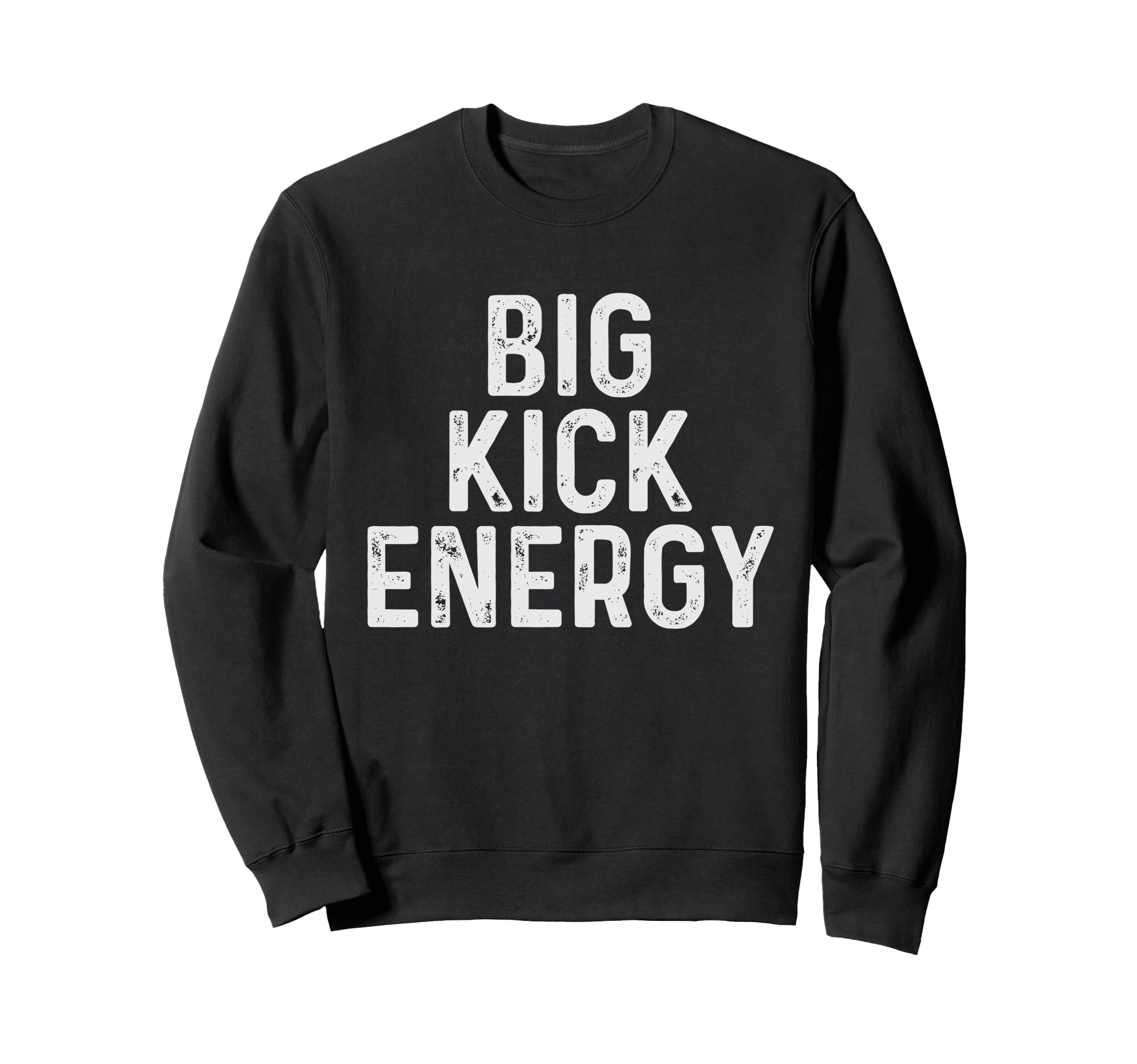 Funny Soccer Big Kick Energy Sweatshirt - Graphic Print Unisex - T-Shirt, Sweatshirt, Hoodie