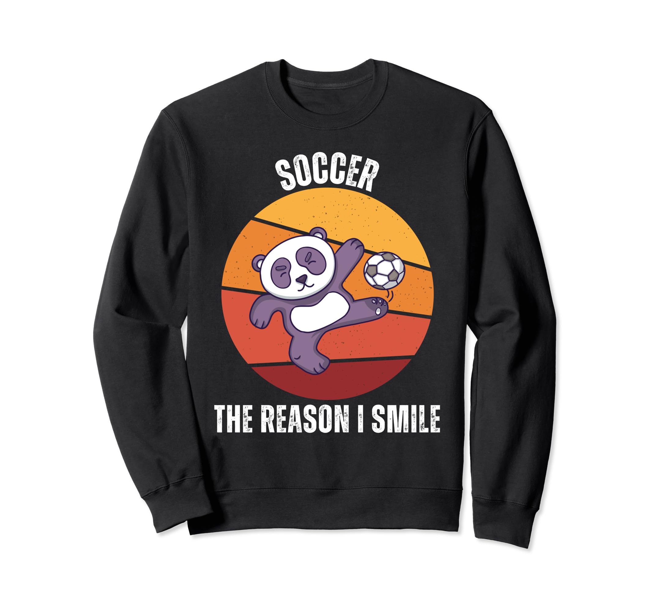 Panda Soccer Reason I Smile Sweatshirt - Trendy Graphic Unisex - T-Shirt, Sweatshirt, Hoodie