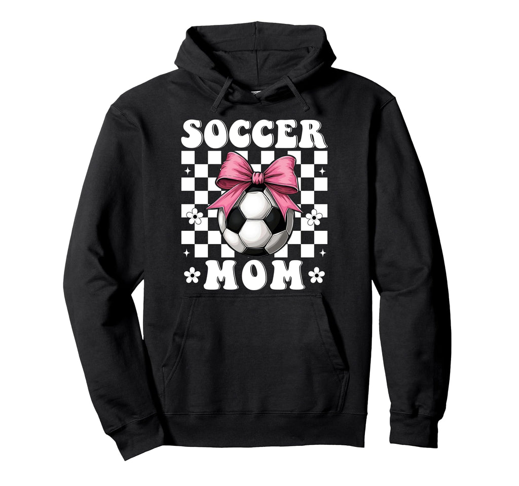 Soccer Mom Soccer Mama Mothers Hoodie - Casual Everyday Wear for Adults - T-Shirt, Sweatshirt, Hoodie