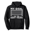 Soccer Goalie Soccer Player Goalkeeper Hoodie - Unique Graphic for Adults - T-Shirt, Sweatshirt, Hoodie