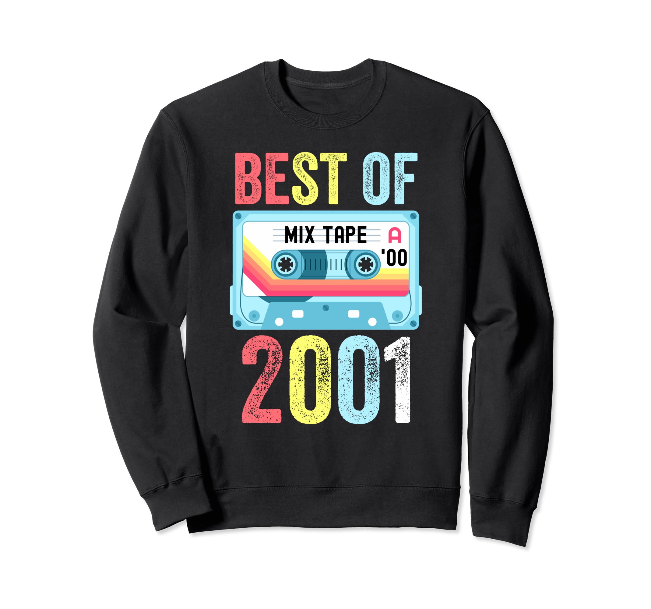 Best 2001 Cassette Tape Sweatshirt - Fun Novelty Design Unisex - T-Shirt, Sweatshirt, Hoodie