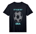 Soccer Its My Dna Football Thumbprint T-Shirt - Graphic Print Men Women - T-Shirt, Sweatshirt, Hoodie