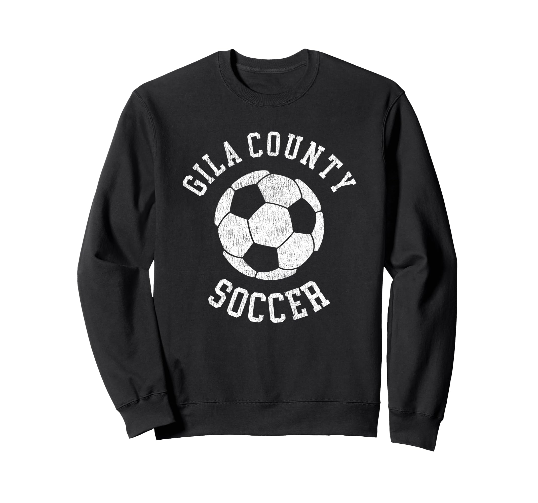 Gila County Soccer Distressed Sweatshirt - Casual Everyday Wear for Adults - T-Shirt, Sweatshirt, Hoodie