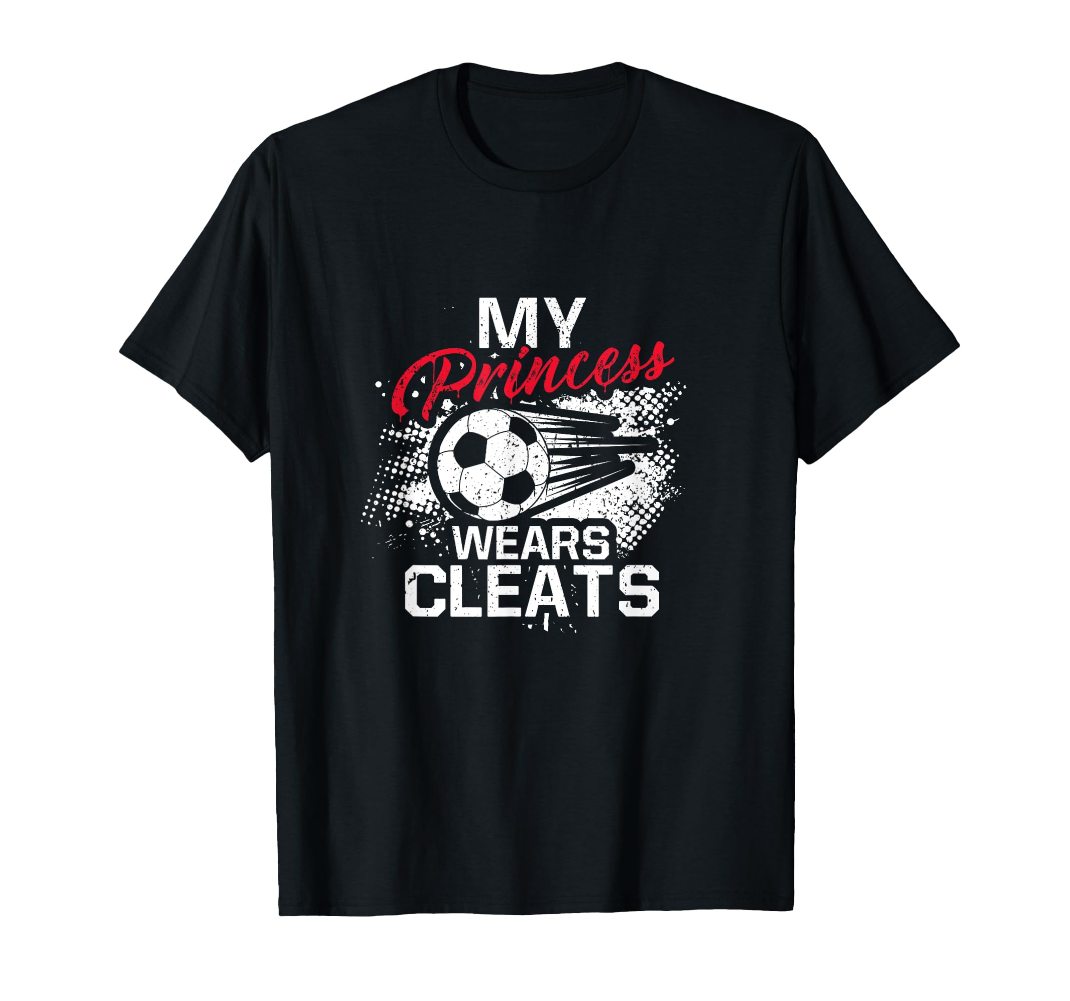My Princess Wears Cleats Soccer Mom T-Shirt - Aesthetic Graphic Men Women - T-Shirt, Sweatshirt, Hoodie
