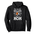 My Favorite Ballers Call Me Mom Hoodie - Aesthetic Graphic Men Women - T-Shirt, Sweatshirt, Hoodie