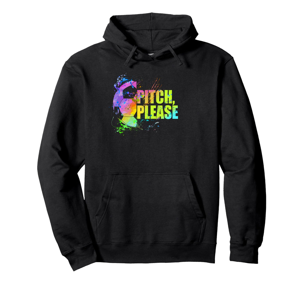 Pitch Please Soccer Football Goal Hoodie - Streetwear Style for Adults - T-Shirt, Sweatshirt, Hoodie