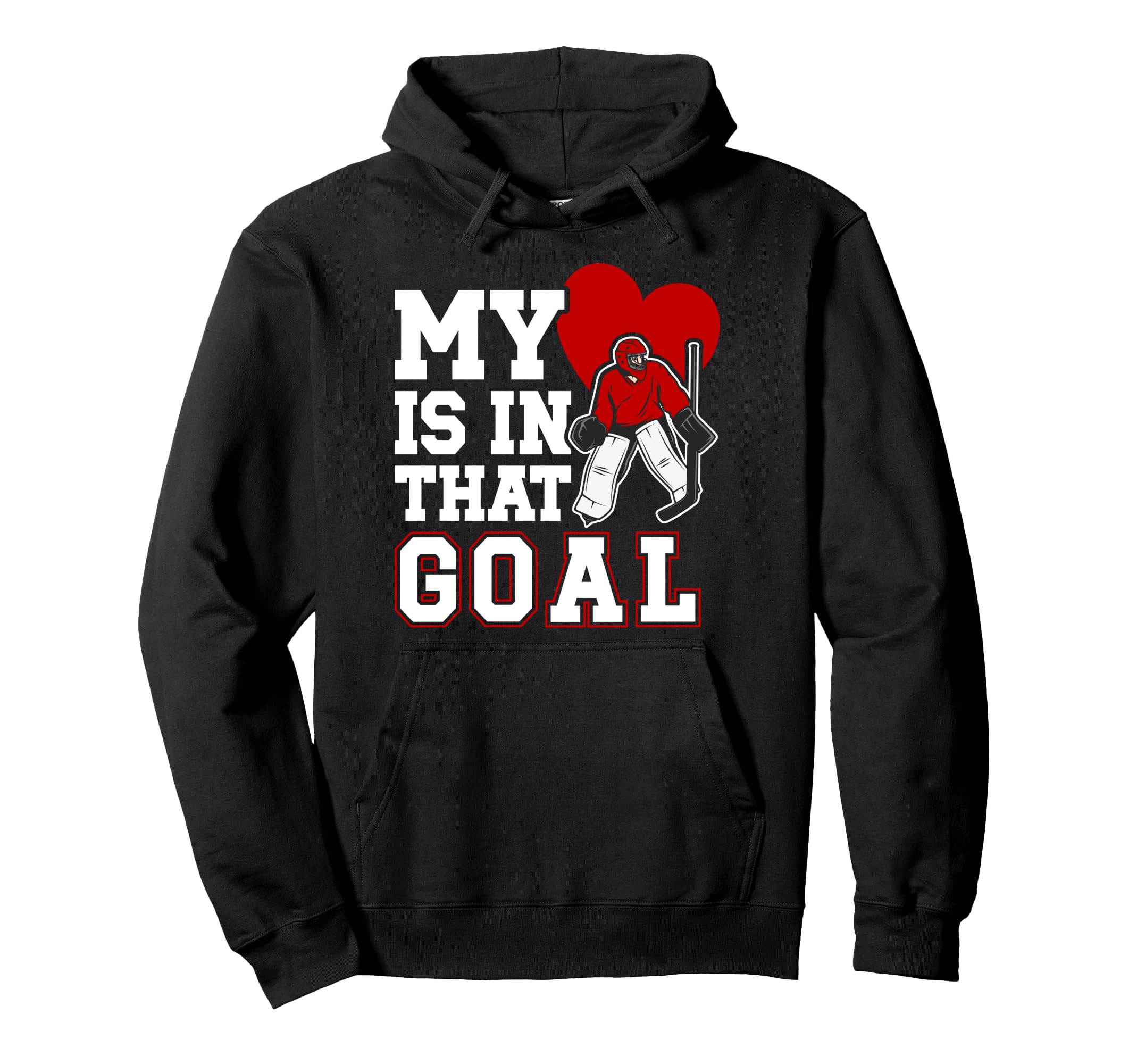 Proud Hockey Goalkeeper Mom Hockey Goalie Hoodie - Graphic Print Men Women - T-Shirt, Sweatshirt, Hoodie