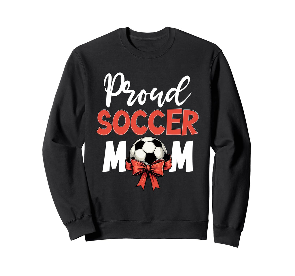 Soccer Mom Mommy Sweatshirt - Streetwear Style Unisex - T-Shirt, Sweatshirt, Hoodie