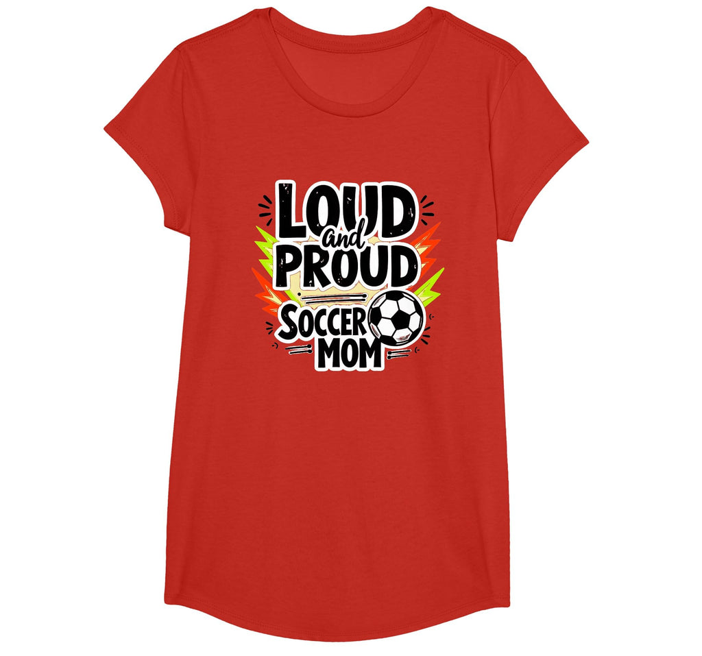 Loud And Proud Soccer Mom Sweatshirt - Fun Novelty Design Unisex - T-Shirt, Sweatshirt, Hoodie
