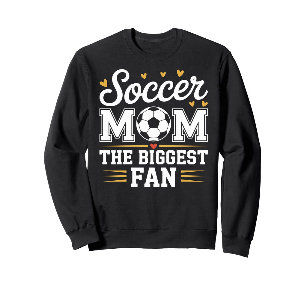 Soccer Mom Football Mothers Day Sweatshirt - Streetwear Style Men Women - T-Shirt, Sweatshirt, Hoodie