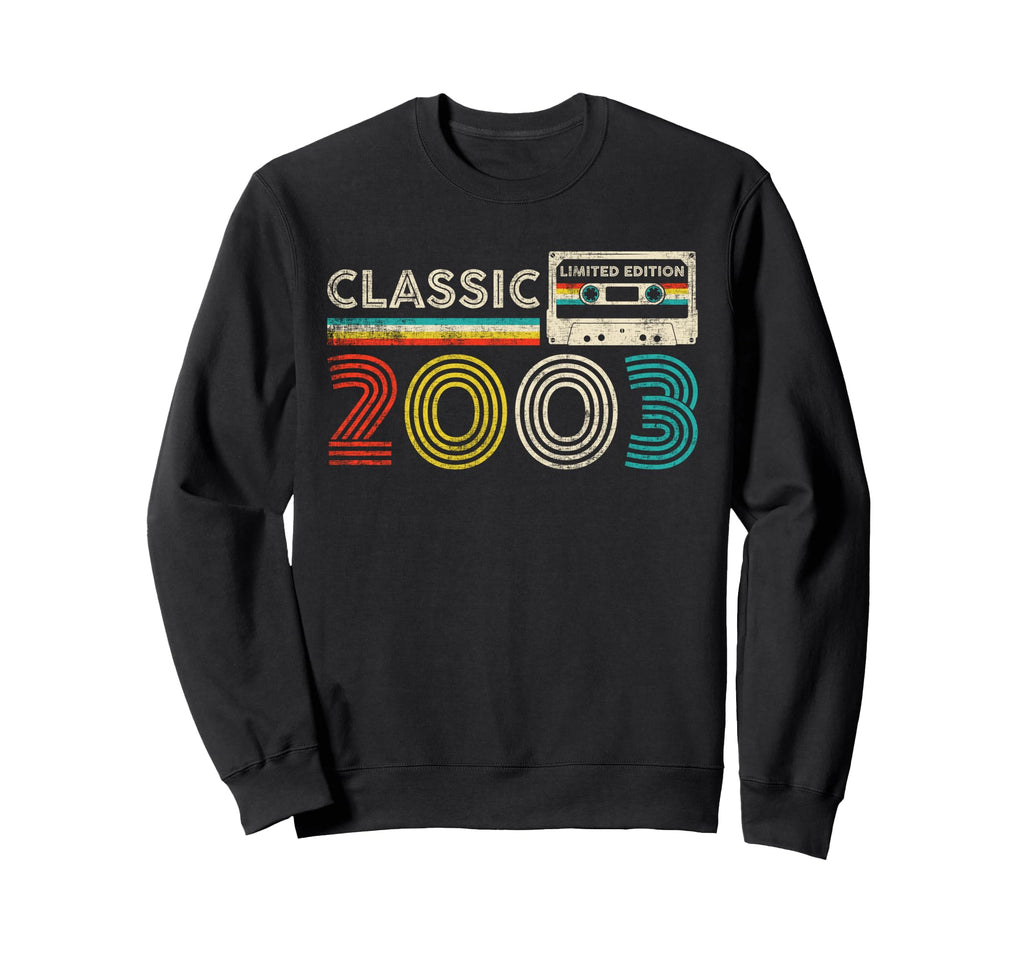 2003 Birthday 2003 Cassette Tape Sweatshirt - Fun Novelty Design Men Women - T-Shirt, Sweatshirt, Hoodie
