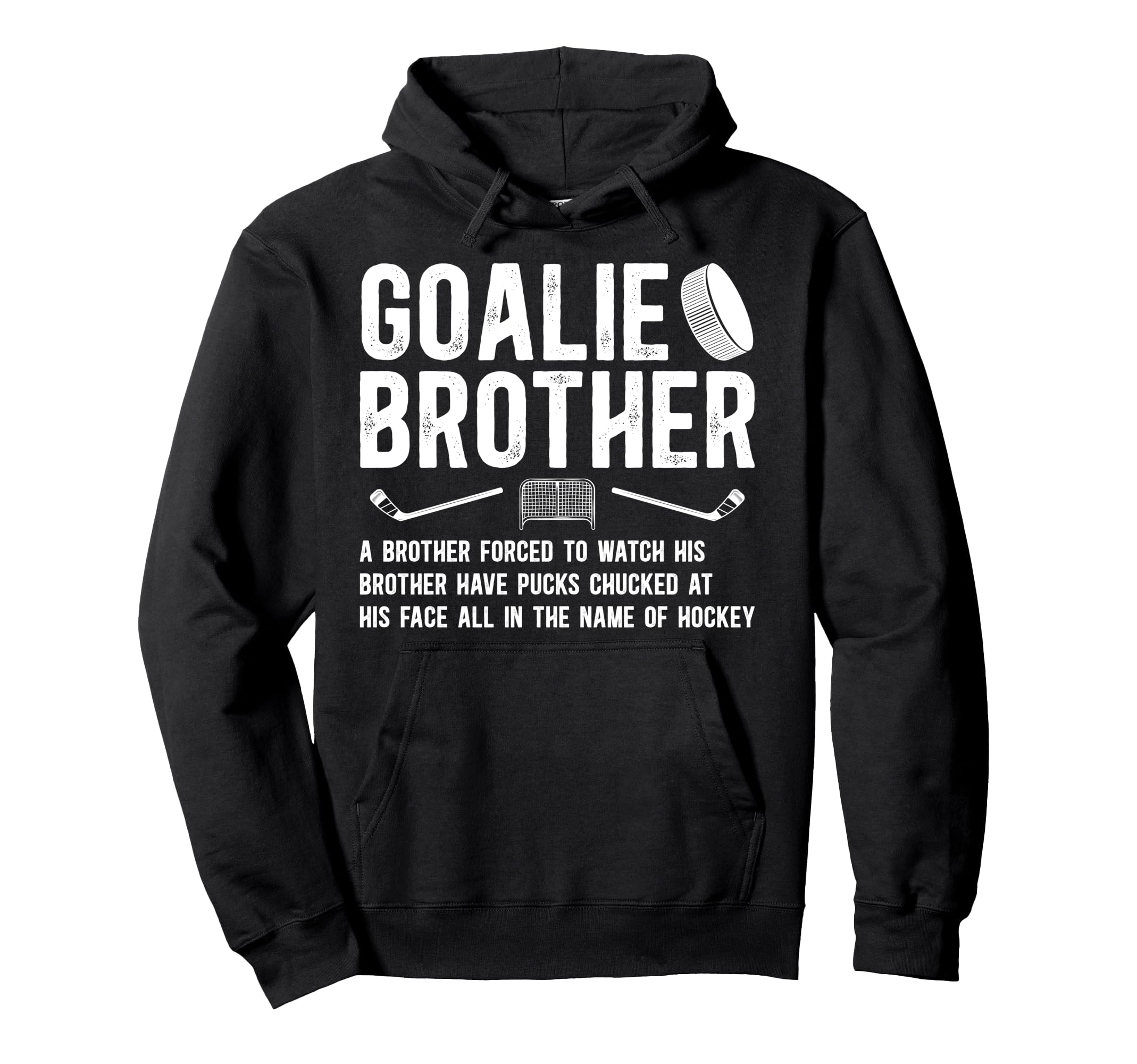 Hockey Goalie Brother Definition Hockey Hoodie - Graphic Print Men Women - T-Shirt, Sweatshirt, Hoodie