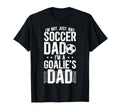 Im Soccer Goalie Dad Soccer T-Shirt - Minimalist Print Men Women - T-Shirt, Sweatshirt, Hoodie